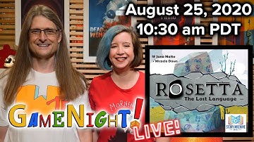 Rosetta: The Lost Language - GameNight! Live!! August 25, 2020 10:30am PD
