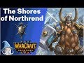 The Shores of Northrend (Hard) | The Scourge of Lordaeron | Warcraft 3 Reforged