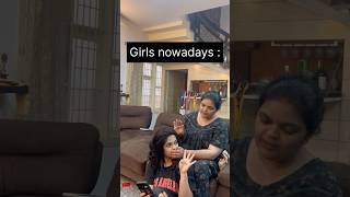 Girls nowadays 🤣 #trending #youtubeshorts #tamil #comedy #funny #fun #trend #mom #daughter