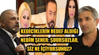 Adnan Oktarin Kedi̇ci̇kleri̇ Nedi̇m Şeneri̇ Hedef Aldi