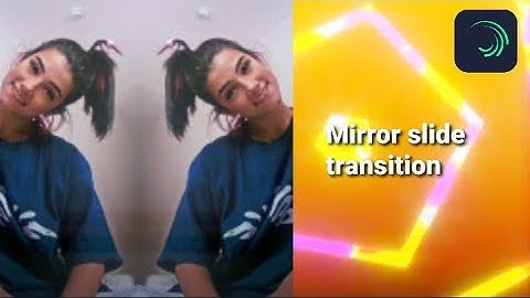 Mirror slide transition || alight motion ||