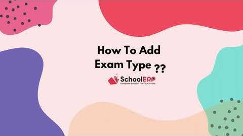 "How to Add Exam Type in Examination III Module | School ERP India Tutorial