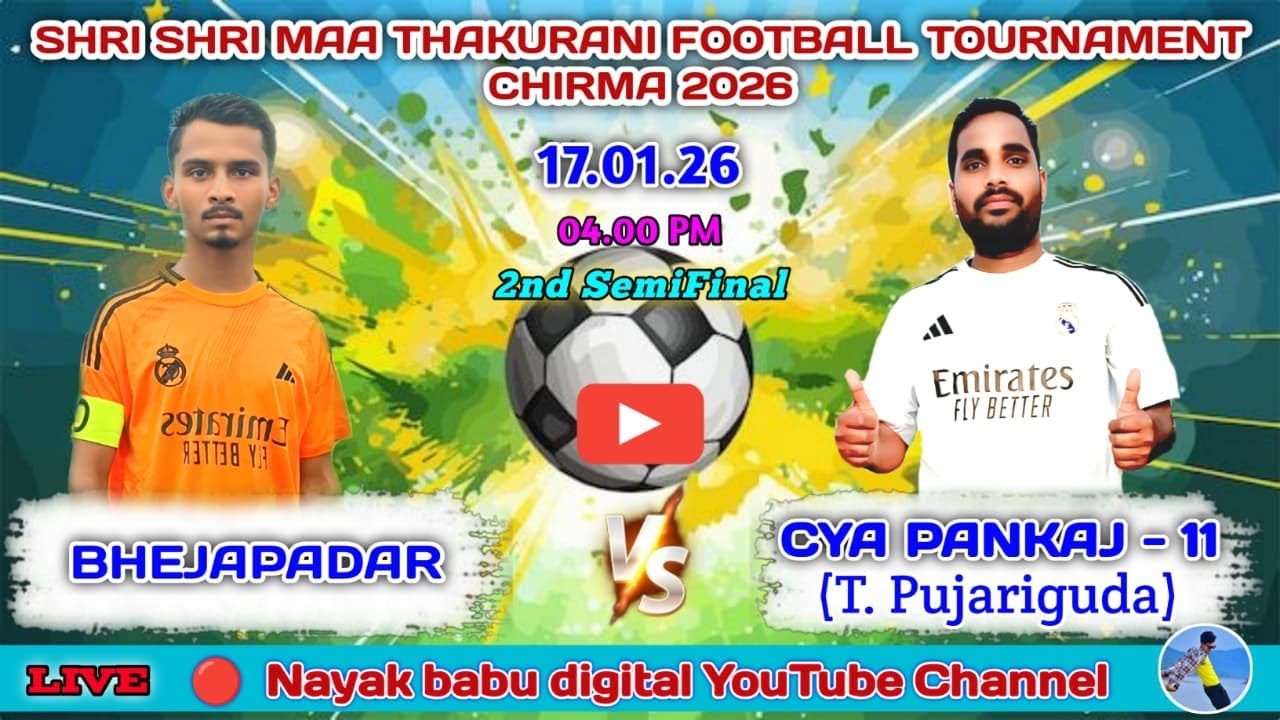 BHEJAPADAR vs C.Y.A PANKAJ 11 (T. Pujariguda) 🔴 2nd SemiFinal 🔴 FOOTBALL Tournament, Chirma 2026 📍