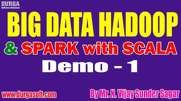 BIG DATA HADOOP tutorials || Demo - 1 || by Mr. N. Vijay Sunder Sagar On 13-06-2022 @4PM IST