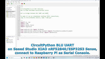 CircuitPython BLU UART on XIAO nRF52840/ESP32S3 Sense, connect to Raspberry Pi as Serial Console.