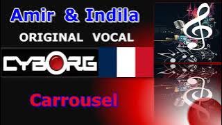 FUA - Carrousel - Amir & Indila   ORIGINAL VOCAL LYRIC SYNC