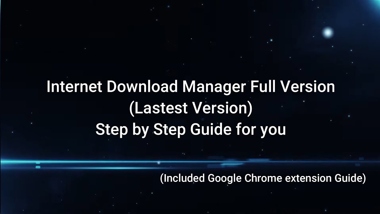 Internet Download Manager Full Version (Step by Step Guide ...