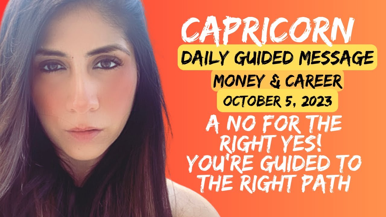 Capricorn Daily Guidance For Money Career Oct 5 Saying NO For The Capricorn daily guidance for money career oct 5 saying no for the