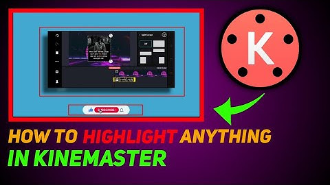 🔥How to highlight anything in kinemaster | highlight text in kinemaster | #highlighttextinkinemaster