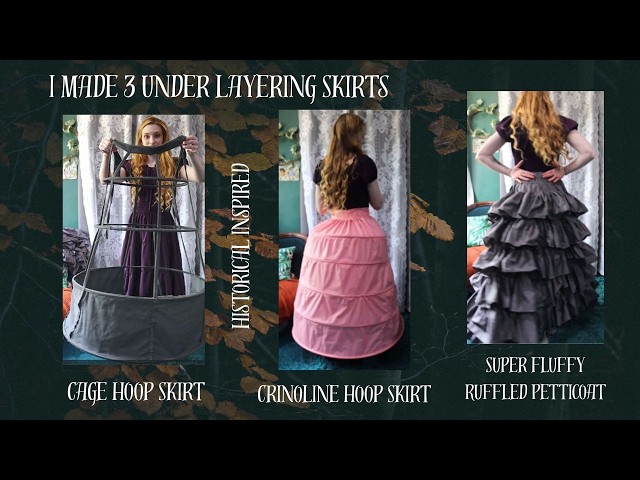 Under Layering Skirts | How I made 2 hoopskirts and a Fluffy Petticoat