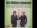 Les Frères Ennemis Face A