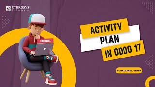#48 How to Automate Activities Using Odoo 17 | Activity Plan & Activity Type in Odoo 17