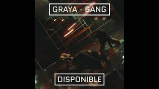 @GrayaOfficiel - GANG