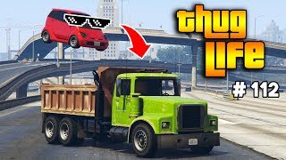 GTA 5 ONLINE : THUG LIFE AND FUNNY MOMENTS (WINS, STUNTS AND FAILS #112) GTA 5 ONLINE : THUG LIFE AND FUNNY MOMENTS (WINS, STUNTS AND FAILS #112)