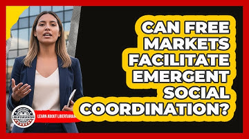 Can Free Markets Facilitate Emergent Social Coordination?