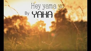 He yama yo (chant lakota) en 432 Hz - YAKA feat 
