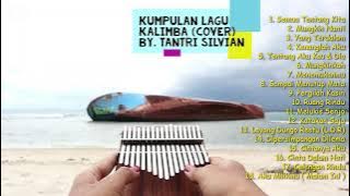 Kumpulan Lagu KALIMBA Pengantar Tidur || Cover By TANTRI SILVIAN