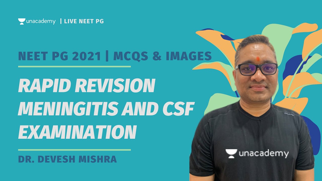 NEET PG 2021 | High yielding Topic: Meningitis and CSF examination | Dr. Devesh Mishra