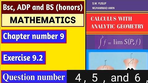 Bsc |ADP| Maths Calculus by SM Yusuf Chapter 9 Exercise 9.2 Question 4 5 and 6 | zimal learning