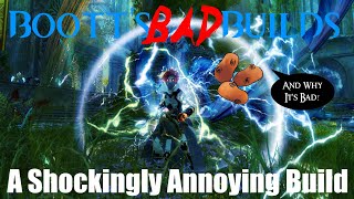 [GW2] Bootts Bad Builds: A Shockingly Annoying Build (Catalyst)