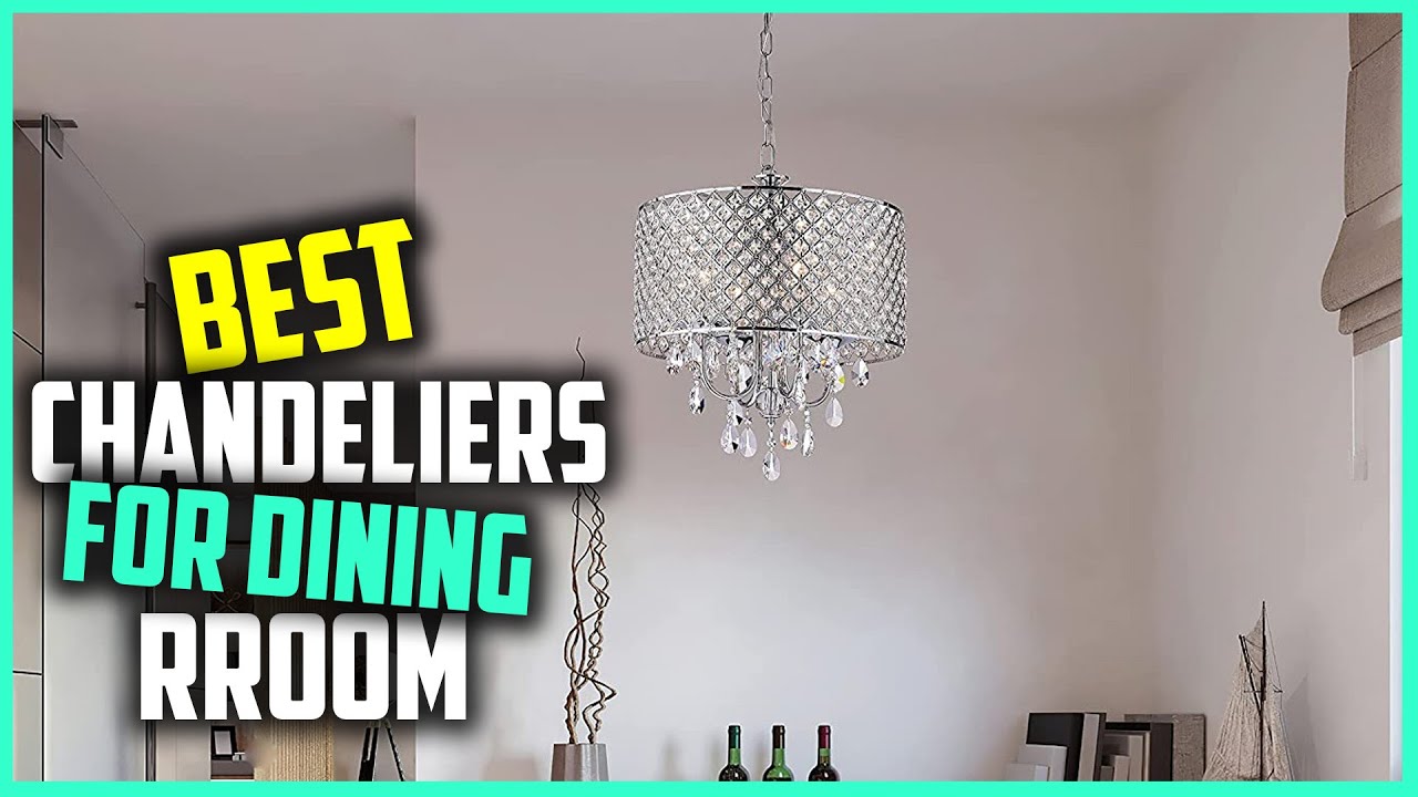 Top 7 Best Chandeliers for Dining Room & Bedroom/High Ceiling/Foyer