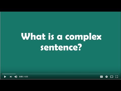 Video: What Is A Complex Sentence