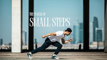 The Power of Small Steps | Motivational Video to Change Your Life