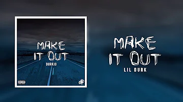 Lil Durk - Make It Out (Official Audio)