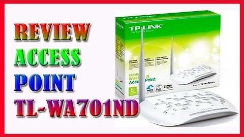 ✅ REVIEW ACCESS POINT 2.4GHZ TP-LINK WA701ND