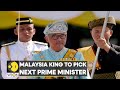 Malaysia: King to meet 30 winning Barisan National politicians individually to pick next PM | WION