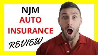 🔥 NJM Auto Insurance Review: Pros and Cons