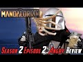 The Mandalorian: Season 2 Episode 2 - Angry Review!