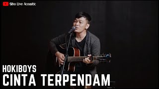 CINTA TERPENDAM - HOKIBOYS | COVER BY SIHO LIVE ACOUSTIC