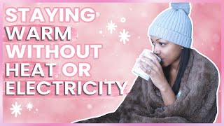 10 Tips For How To Stay Warm &amp; SURVIVE without Power