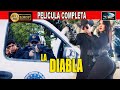🎥  LA DIABLA - PELICULA COMPLETA NARCOS | Ola Studios TV 🎬