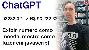 ChatGPT - Javascript, formatar numero para moeda reais