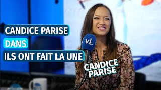 CANDICE PARISE DANS ILS ONT FAIT LA UNE !