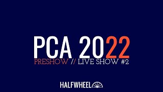 PCA 2022 Preview #2: A Look Back, A Look Forward