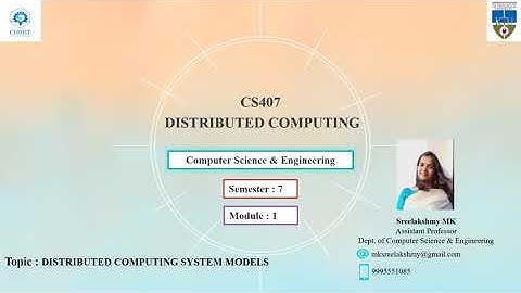 KTU CS407 Distributed Computing MODULE 1 Distributed Computing System Models