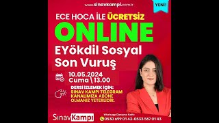 E-Yökdi̇l Sosyal Son Vuruş Dersi̇ I Ece Hoca