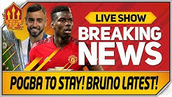 Pogba Stays! Bruno Fernandes Transfer Message! Man Utd Transfer News