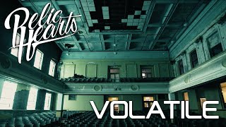 Relic Hearts - Volatile (Official Video)