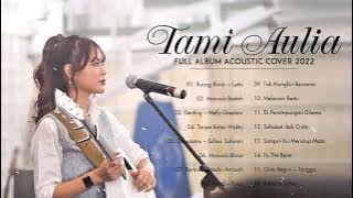 Tami Aulia Full Album Terbaru 2022 | Ruang Rindu, Manusia Bodoh