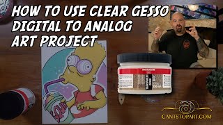 Digital to Analog Art Project Part 1 – How to Use Transparent Gesso | Cant Stop Art