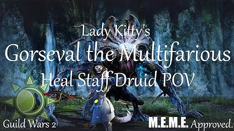 GW2: Gorseval the Multifarious - Heal Staff Druid