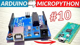 Переход с Arduino на MicroPython — 10 вещей, которые вам нужно знать.