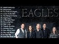 The Eagles Greatest Hits Full Album 2021 || Best Of The Eagles Playlist