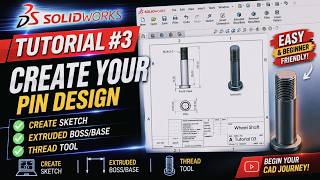 SolidWorks Tutorial 03 | Sketch, Extruded Boss/Base & Thread Tool | Beginner CAD | Pin design