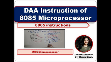 U2 L12 | DAA Instruction of 8085 Microprocessor | DAA Instruction | DAA in 8085 Microprocessor
