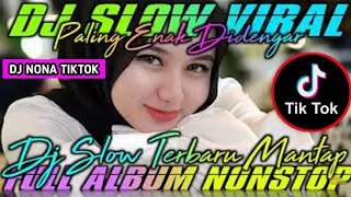 DJ SLOW VIRAL TERBARU _ FULL ALBUM NONSTOP - DJ PENGANTAR TIDUR - ENAK DIDENGAR SAAT SANTAI